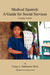 Medical Spanish: A Guide for Social Services, Complete Volume by Craig Alan Sinkinson