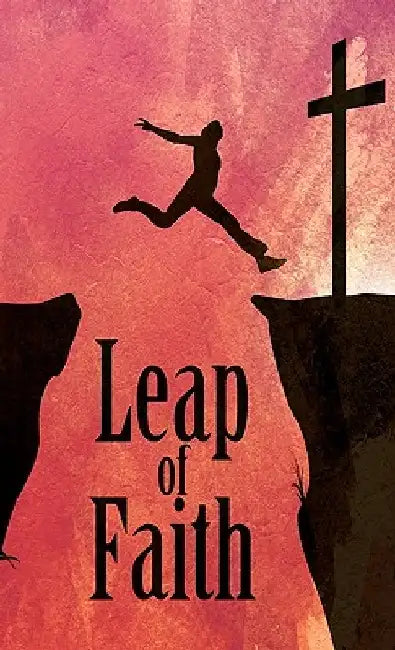 Leap Of Faith - Christian Spiritual Journal by Cedric Mixon