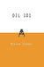 Oil 101 by Morgan Patrick Downey