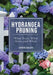 Hydrangea Pruning by Lorraine Ballato