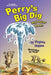 Perry's Big Dig and Other Poems by Hall Duncan Ph. D.