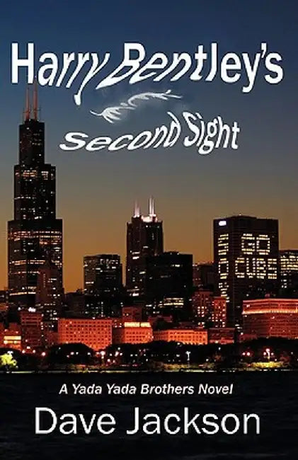 Harry Bentley's Second Sight by Dave Jackson