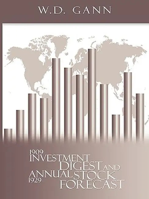 Investment Digest and Annual Stock Forecast by W. D. Gann