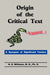 Origin of the Critical Text by M. D. Williams