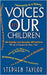 Voices To Our Children: Old Sayings and Everyday Affirmations "Wisdom and Nuggets for Today's Youth" by Taylor, Stephen