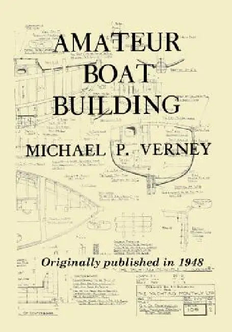 Amateur Boat Building by Michael P. Verney