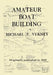 Amateur Boat Building by Michael P. Verney