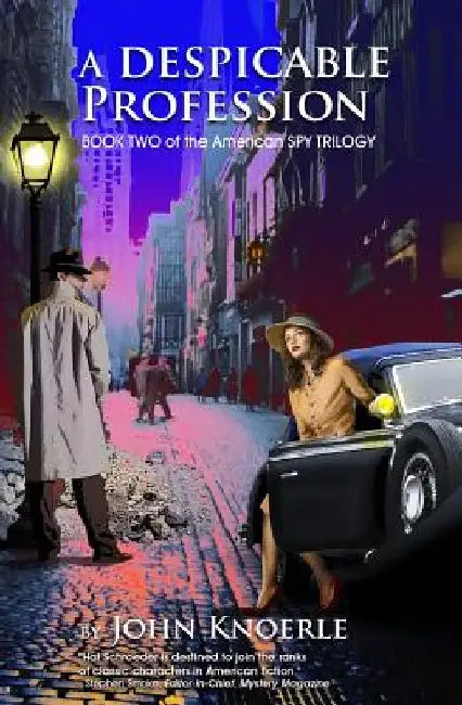 A Despicable Profession: Book Two of The American Spy Trilogy by John Knoerle