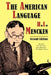 The American Language, Second Edition by H. L. Mencken