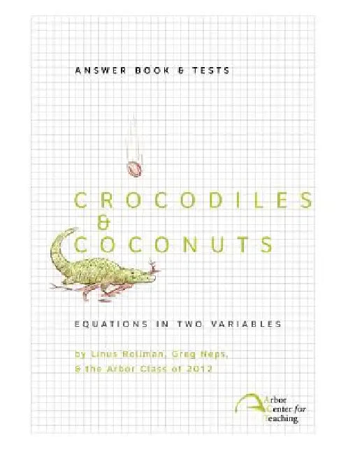 Crocodiles & Coconuts: Answer Book & Tests by Linus Christian Rollman, Greg Logan Neps