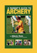 A Parent's Guide to Archery by Claudia Stevenson