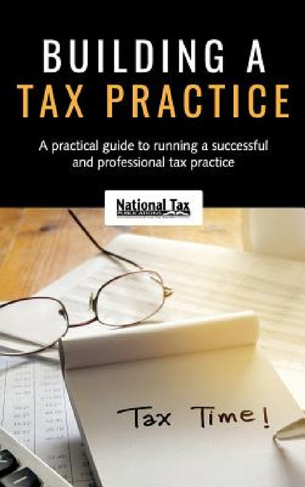 Building a Tax Practice by National Tax