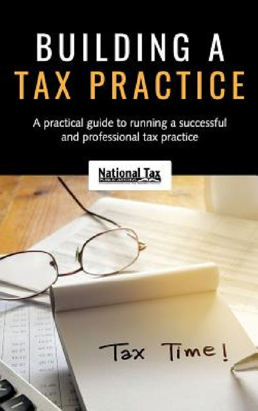 Building a Tax Practice by National Tax