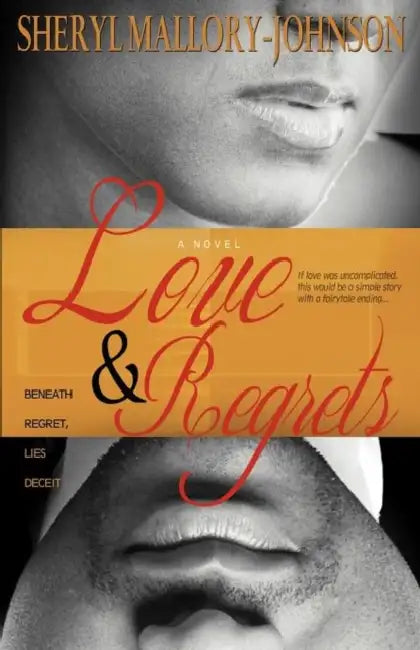 Love & Regrets by Sheryl Mallory-Johnson