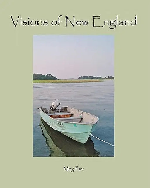 Visions of New England: a book of photography and quotations to inspire a sense of awe by Jackie Anderson