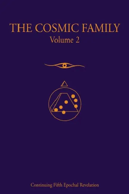 The Cosmic Family, Volume 2 by Gabriel of Urantia