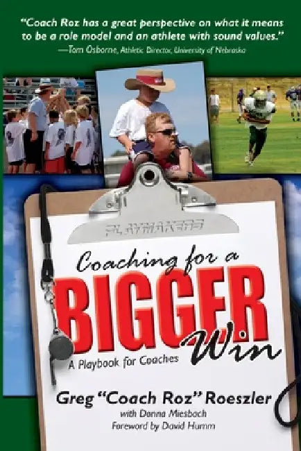 Coaching For A Bigger Win: A Playbook for Coaches by Donna Miesbach