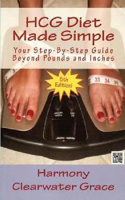 HCG Diet Made Simple by Harmony Clearwater Grace
