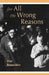 For All the Wrong Reasons by Dan Benavidez