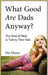 What Good Are Dads, Anyway by Del Hayes