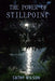 The Power Of Stillpoint by Cathy Wilson