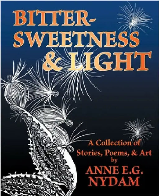 Bittersweetness & Light by Nydam, Anne E. G.