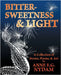 Bittersweetness & Light by Nydam, Anne E. G.