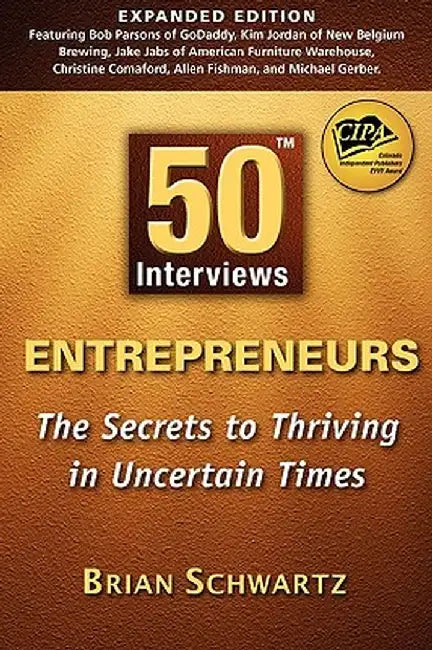50 Interviews: Entrepreneurs by Brian Schwartz