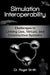 Simulation Interoperability: Challenges in Linking Live, Virtual, and Constructive Systems by Roger D. Smith