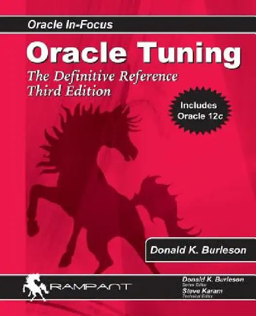 Oracle Tuning: The Definitive Reference by Donald K. Burleson