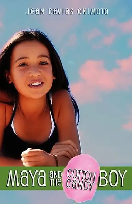 Maya and the Cotton Candy Boy by Jean Davies Okimoto