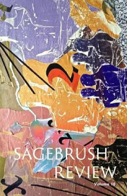 The Sagebrush Review, Vol. 10 by Alexis Haight