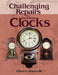 Challenging Repairs to Interesting Clocks by Edwin U. Sowers
