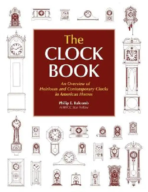 The Clock Book by Philip E. Balcomb