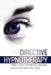Directive Hypnotherapy and a Self-Hypnosis Manual by Louise Ireland-Frey