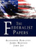 The Federalist Papers by Alexander Hamilton, James Madison, John Jay