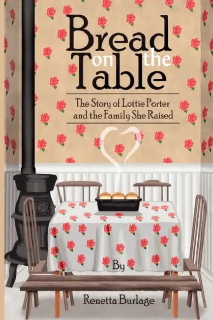Bread on the Table by Renetta Burlage