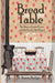 Bread on the Table by Renetta Burlage