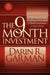 The 9 Month Investment: A Passive Investors Guide to Achieving 10 Years Worth of Wealth Accumulation in Only 9 Months by Darin R. Garman
