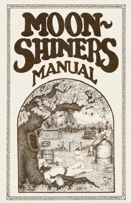 Moonshiners Manual by Michael Barleycorn