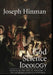 God Science Ideology: examining the role of ideology in the religious-scientific dialogue by Joseph Hinman