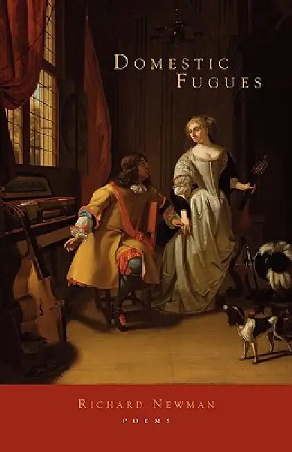 Domestic Fugues by Richard Newman