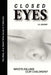 Closed Eyes: Who's killing our children by James Benish, Jim Benish, Katherine Seifner