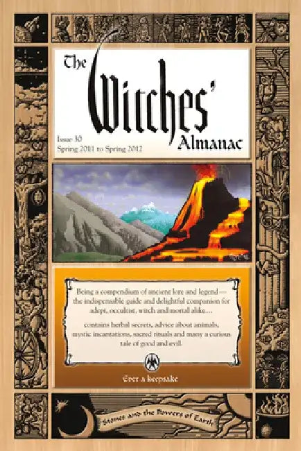 The Witches' Almanac: Issue 30, Spring 2011 to Spring 2012: Stones and the Powers of Earth by Theitic