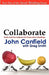 Collaborate: Tools and Techniques for Productive Meetings by Greg Smith