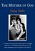 The Mother of God by Luna Tarlo