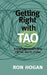 Getting Right with Tao: A Contemporary Spin on the Tao Te Ching by Ron Hogan