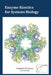 Enzyme Kinetics for Systems Biology by Herbert M. Sauro