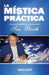 La mistica practica: lecciones de vida de conversaciones con la Sra. Booth by Neroli Duffy
