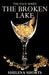 The Broken Lake: The Pace Series, Book 2 by Shelena Shorts